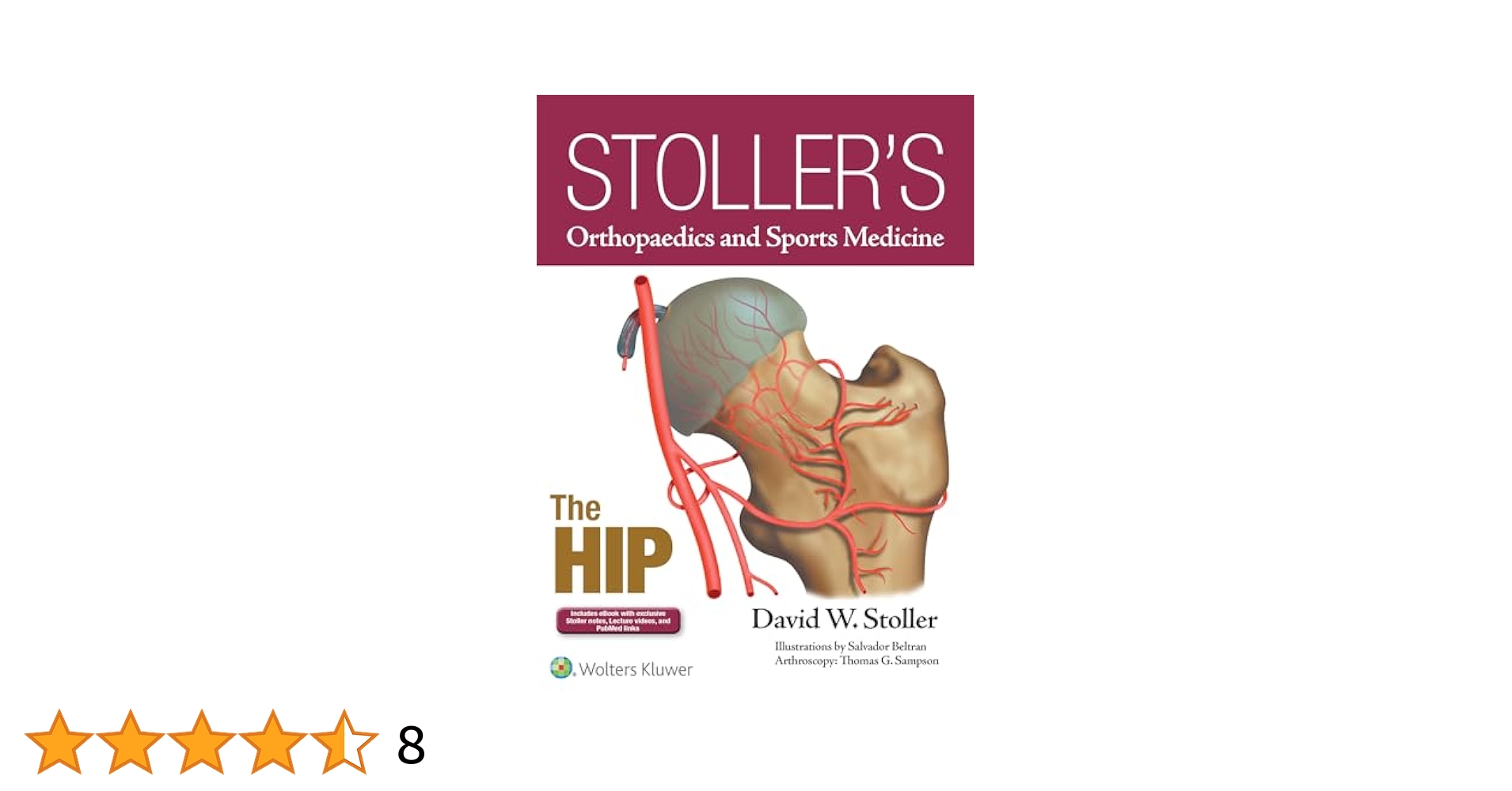 Wolters Kluwer Stoller&#39;s Orthopaedics &amp; Sports Medicine: Hip 未使用 2018 Davld W. Stoller 072LaD Stoller's Orthopaedics and Sports Medicine The Hip Digital